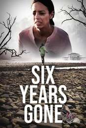 Six Years Gone