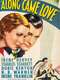 Along Came Love