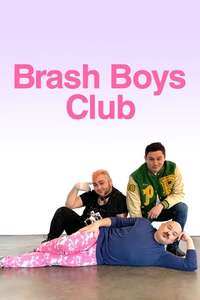 Brash Boys Club - Posters