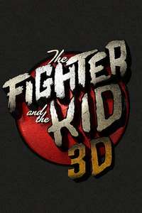 The Fighter & The Kid - Posters