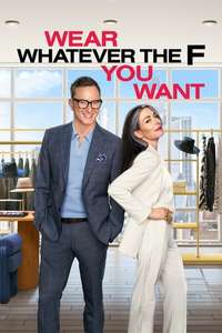 Wear Whatever the F You Want - Posters
