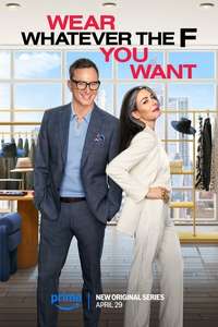 Wear Whatever the F You Want - Posters