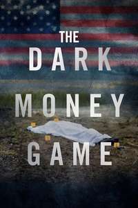 The Dark Money Game - Posters