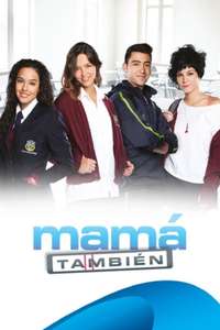 Mamá también - Posters