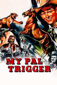 My Pal Trigger - Posters