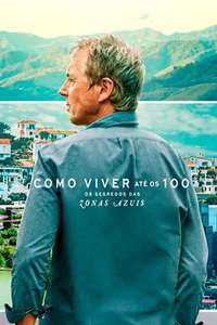 Live to 100: Secrets of the Blue Zones - Posters