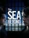 The Sea Beyond