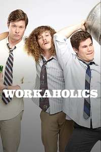 Workaholics - Posters
