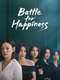 Battle for Happiness : Season 1