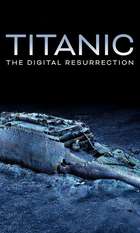 Titanic: The Digital Resurrection