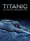 Titanic: The Digital Resurrection