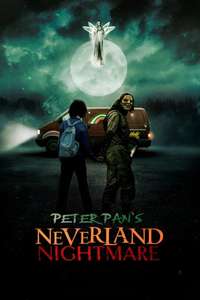 Peter Pan's Neverland Nightmare - Posters
