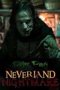 Peter Pan's Neverland Nightmare - Posters