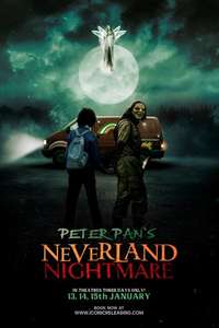 Peter Pan's Neverland Nightmare - Posters