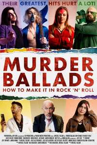 Murder Ballads: How to Make It in Rock 'n' Roll - Posters