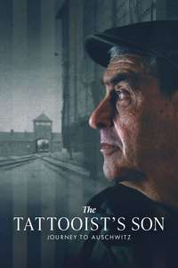 The Tattooist’s Son: Journey to Auschwitz - Posters