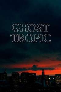 Ghost Tropic - Posters