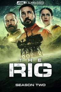 The Rig - Posters