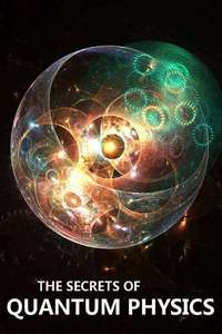 The Secrets of Quantum Physics - Posters