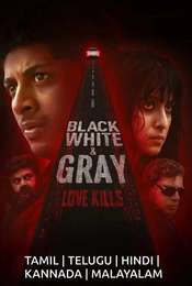Black  White & Gray - Love Kills