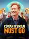 Conan O'Brien Must Go
