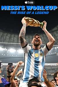 Messi's World Cup: The Rise of a Legend - Posters