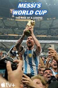 Messi's World Cup: The Rise of a Legend - Posters