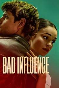 Bad Influence - Posters