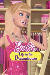 Barbie: Life in the Dreamhouse - Posters