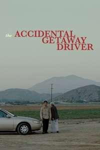 The Accidental Getaway Driver - Posters