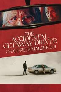 The Accidental Getaway Driver - Posters