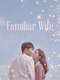 Familiar Wife
