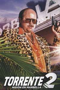 Torrente 2: Mission in Marbella - Posters
