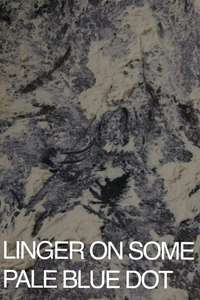 Linger on some pale blue dot - Posters