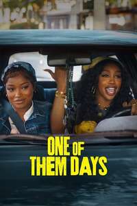 One of Them Days - Posters