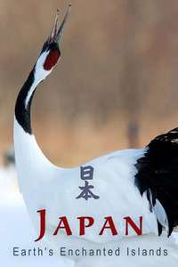 Japan: Earth's Enchanted Islands - Posters