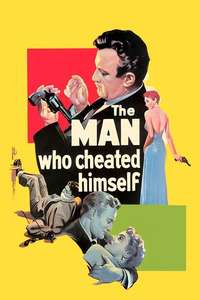 The Man Who Cheated Himself - Posters