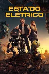 The Electric State - Posters