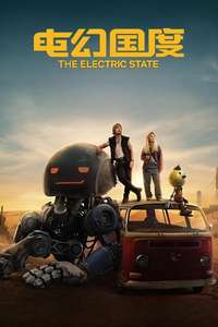The Electric State - Posters