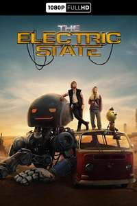 The Electric State - Posters