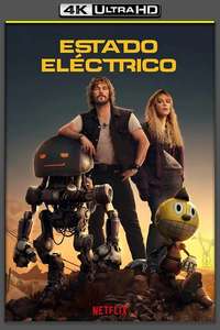 The Electric State - Posters