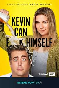 KEVIN CAN F**K HIMSELF - Posters