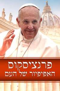 Francis: The People's Pope - Posters
