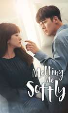 Melting Me Softly