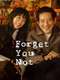 Forget You Not