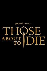 Those About to Die - Posters