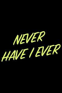 Never Have I Ever - Posters