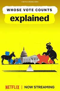 Whose Vote Counts  Explained - Posters
