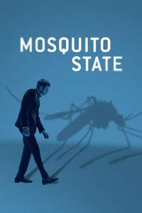Mosquito State - Posters