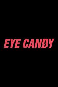 Eye Candy - Posters